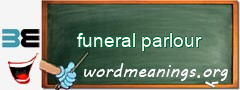 WordMeaning blackboard for funeral parlour